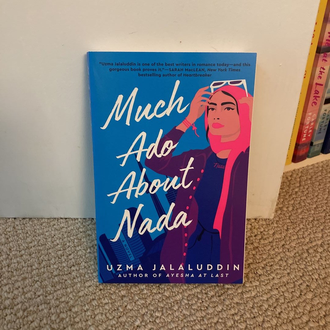 Much Ado About Nada by Uzma Jalaluddin: 9780593336380