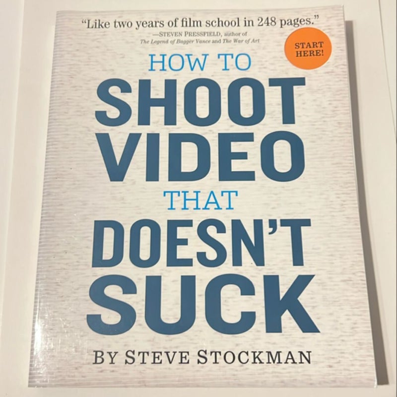 How to Shoot Video That Doesn't Suck