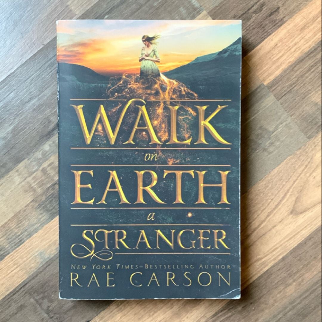 Walk on Earth a Stranger