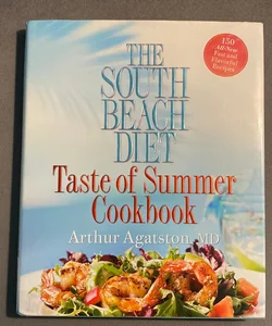 The South Beach Diet Taste of Summer Cookbook