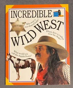 Incredible Wild West