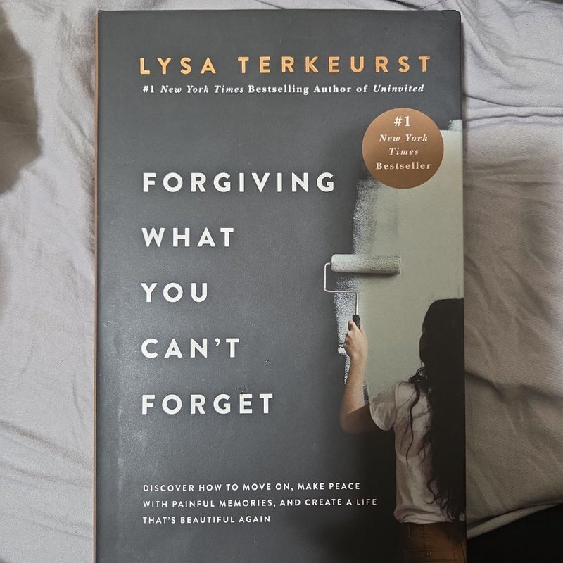 Forgiving What You Can't Forget