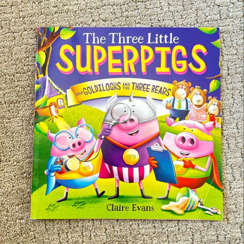 The Three Little Superpigs and the Mystery of Goldilocks and the Three Bears