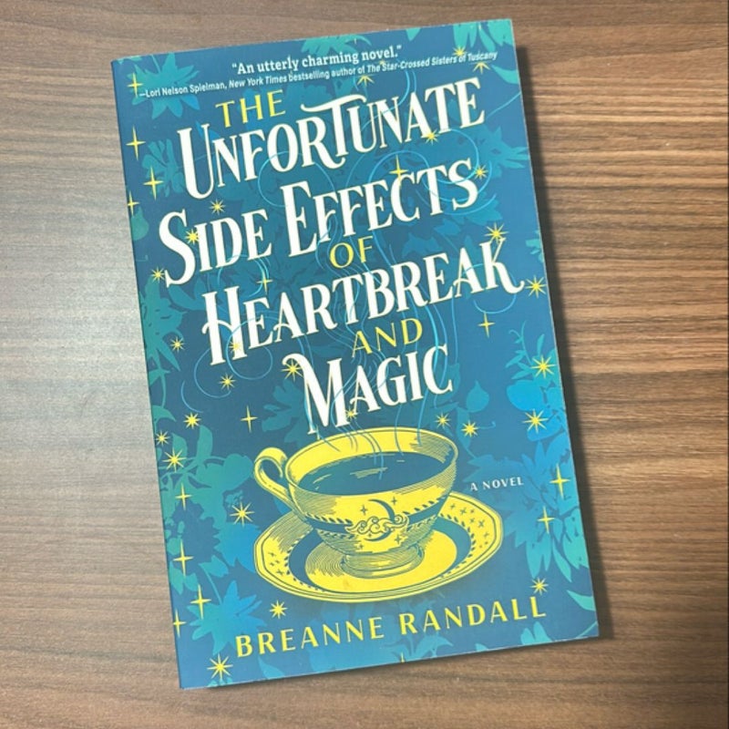 The Unfortunate Side Effects of Heartbreak and Magic