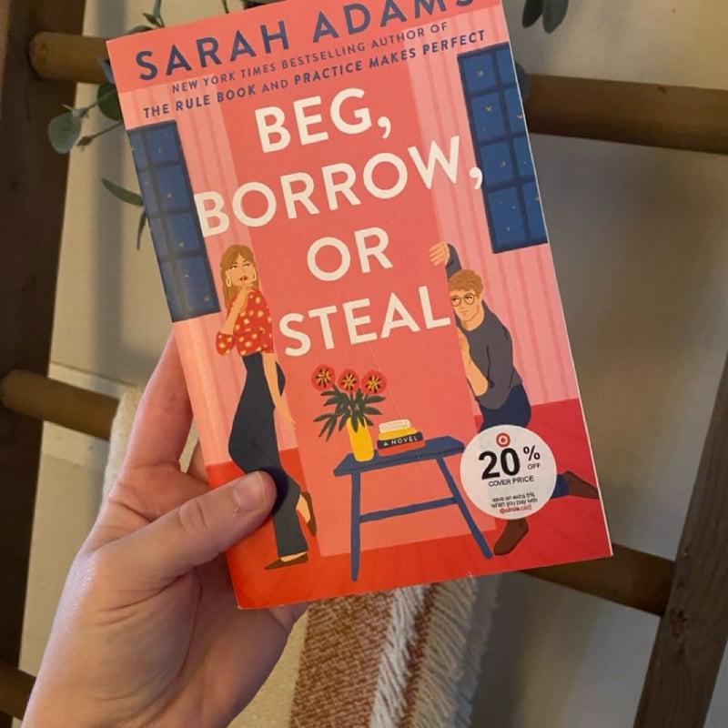 Beg, Borrow, or Steal