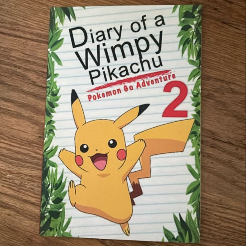 Pokemon Go: Diary of a Wimpy Pikachu 2: Pokemon Go Adventure