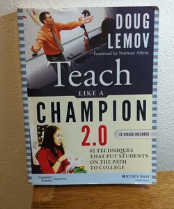 Teach Like a Champion 2. 0
