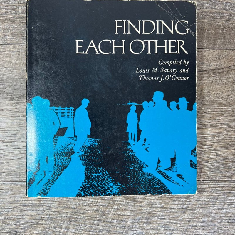 Finding Each Other