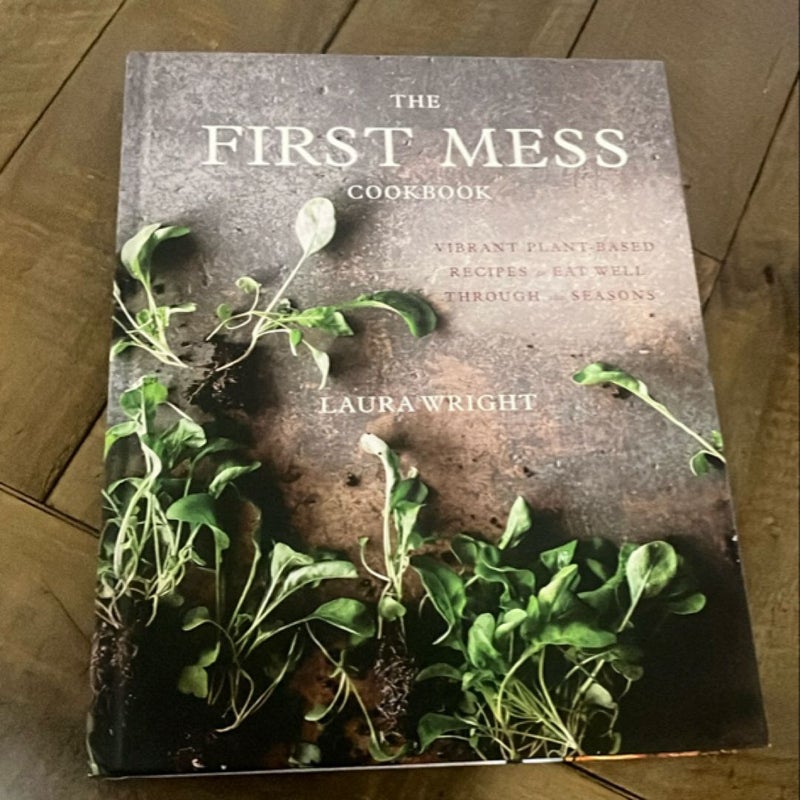 The First Mess Cookbook