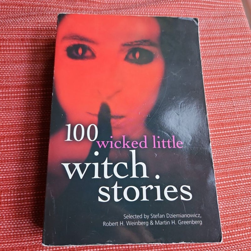 100 Wicked Little Witch Stories