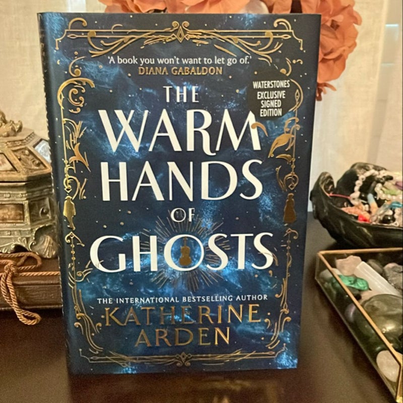 The Warm Hands of Ghosts 