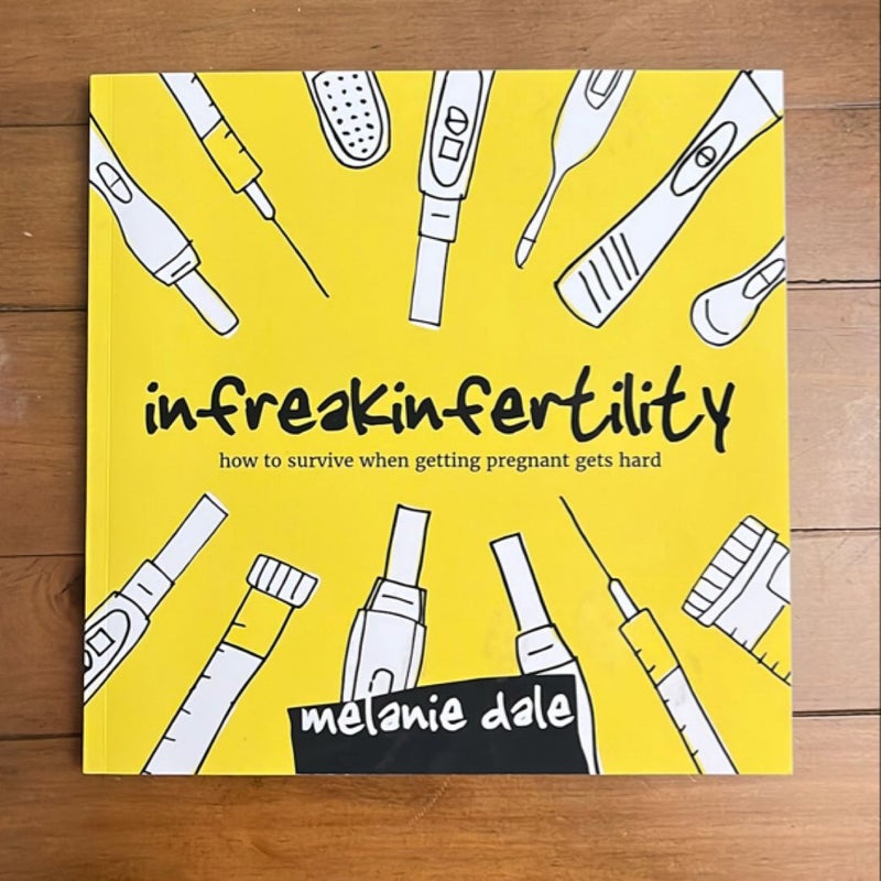 Infreakinfertility