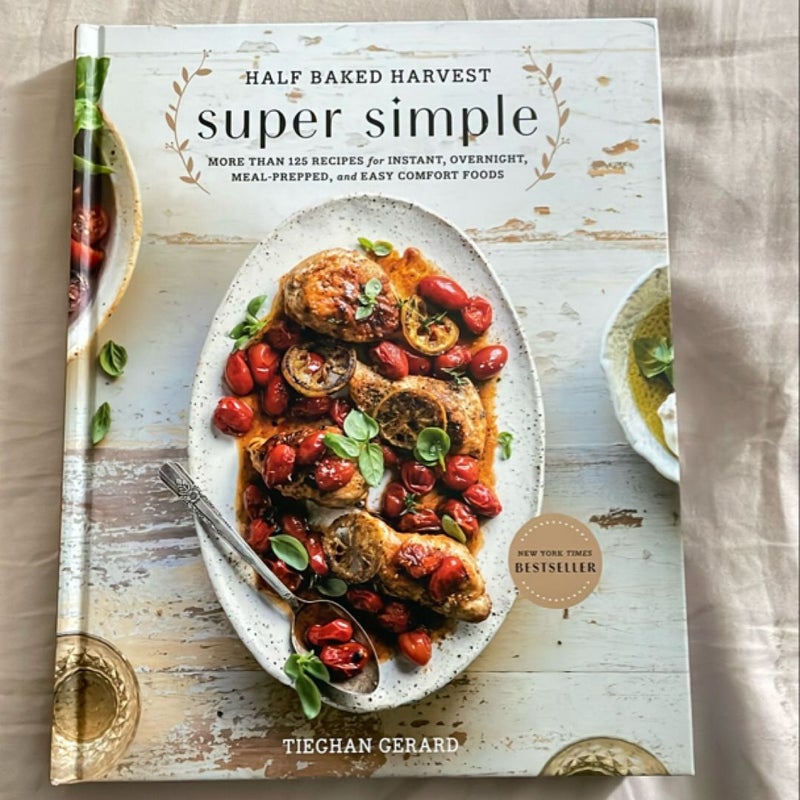 Half Baked Harvest Super Simple