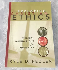 Exploring Christian Ethics