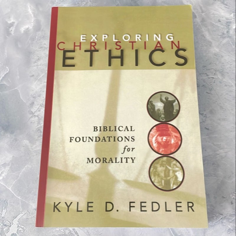 Exploring Christian Ethics