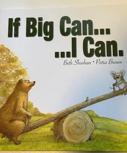 If Big Can...I Can