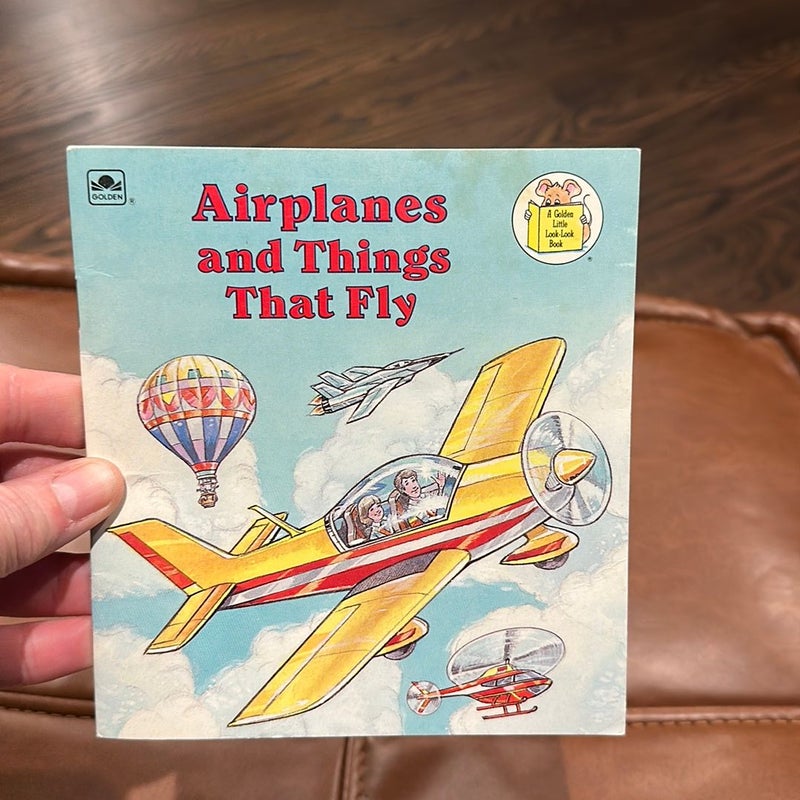 Airplanes and Things That Fly