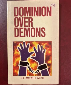 Dominion over Demons