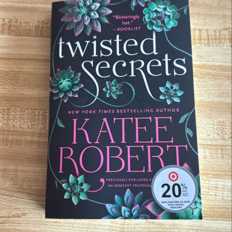 Twisted Secrets (previously Published As Indecent Proposal)