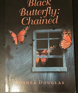 Black Butterfly: Chained