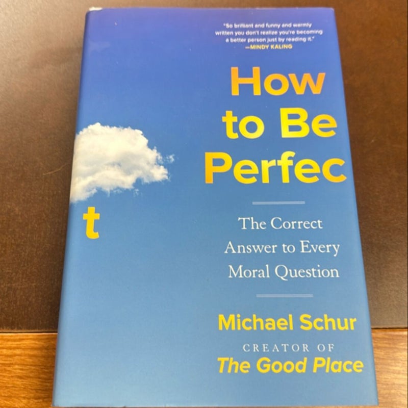 How to Be Perfect