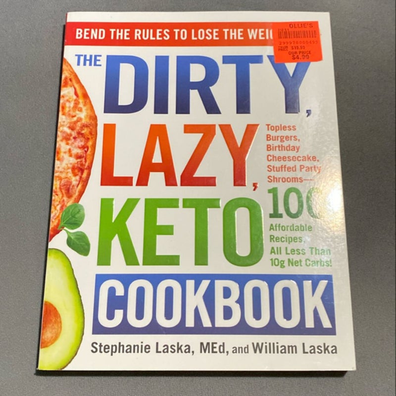 The DIRTY, LAZY, KETO Cookbook