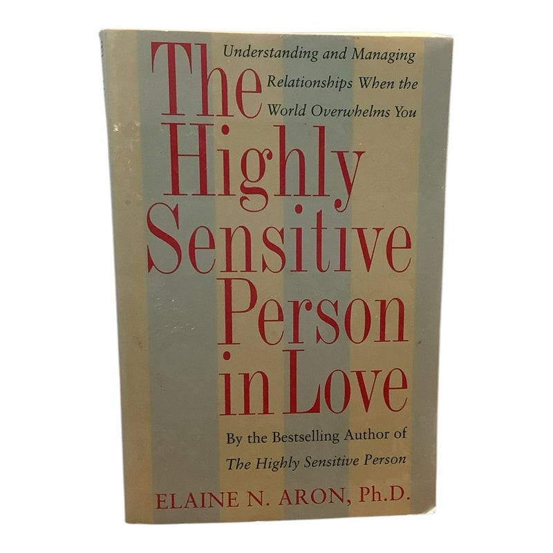 The Highly Sensitive Person in Love