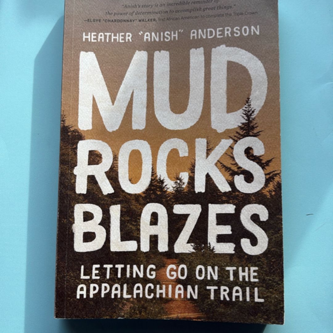 Mud, Rocks, Blazes