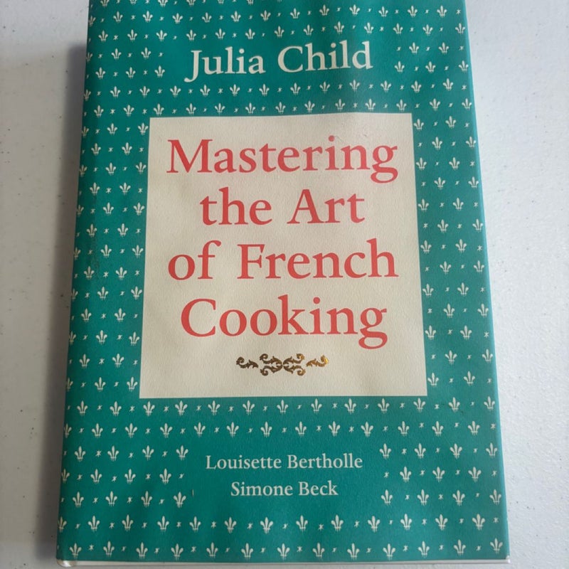 Mastering the Art of French Cooking, Volume I