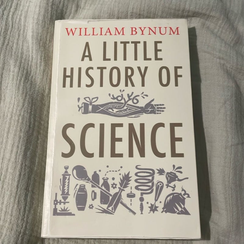 A Little History of Science