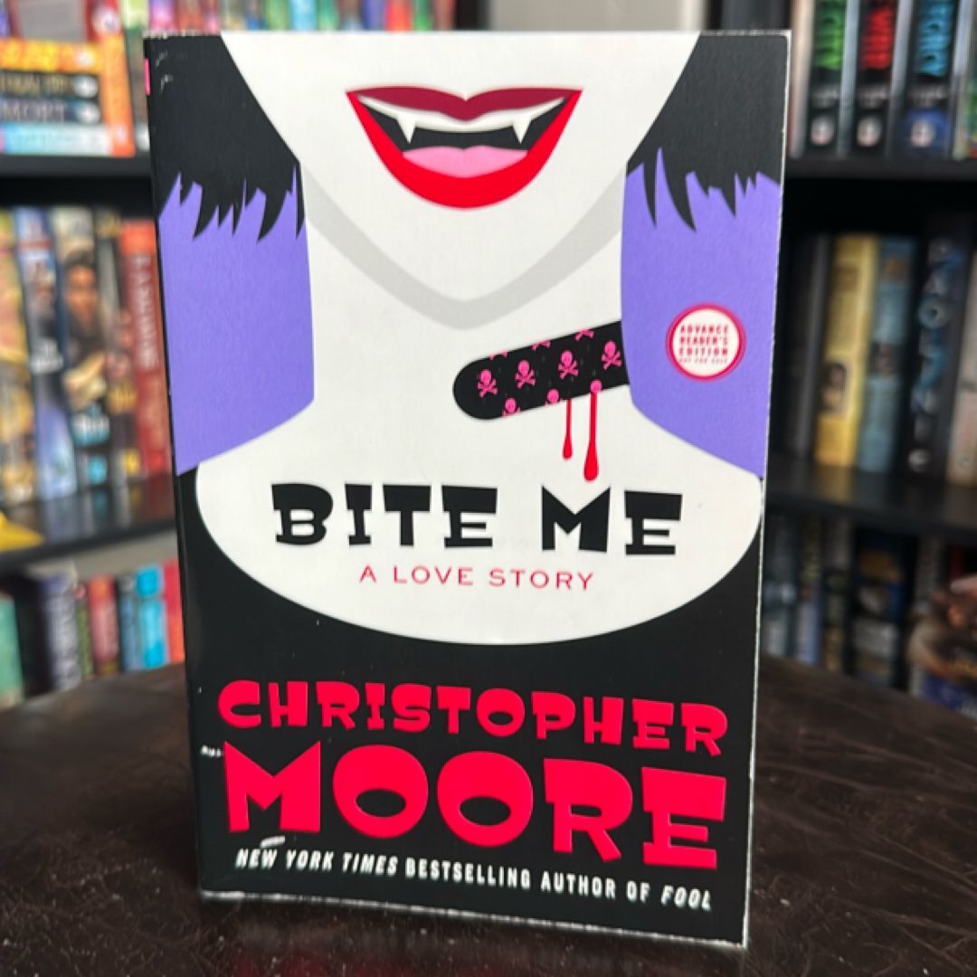 Bite Me [ARC Edition]