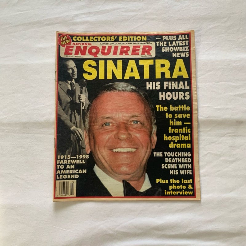 The New National Enquirer Vintage Frank Sinatra “His Final Hours”June 2, 1998