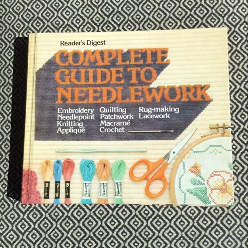 Reader’s Digest Complete Guide to Needlework