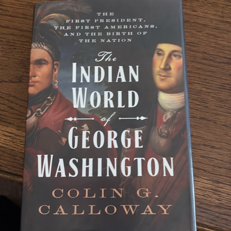 The Indian World of George Washington