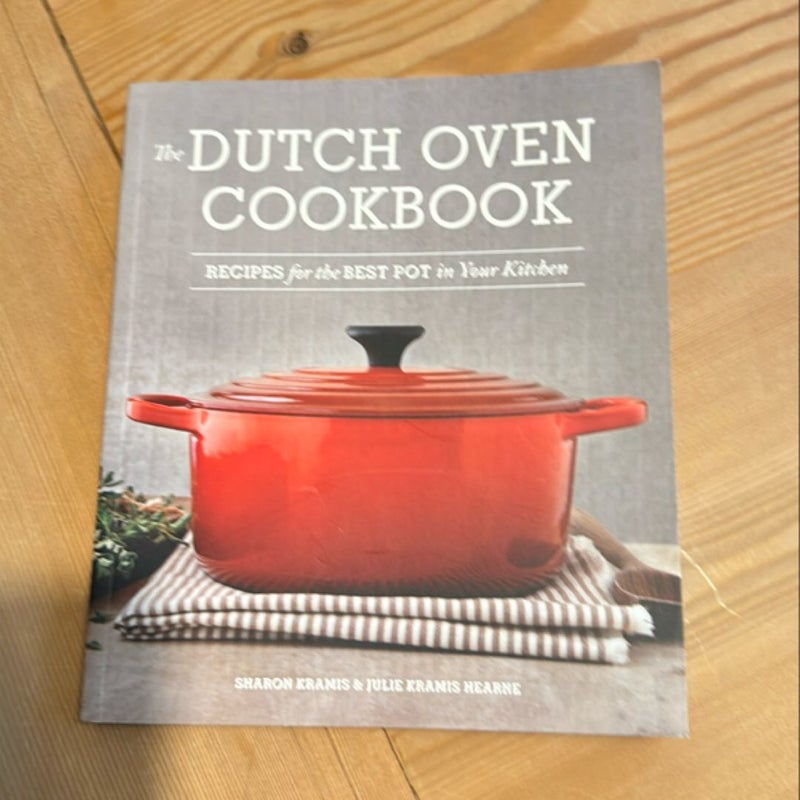 The Dutch Oven Cookbook