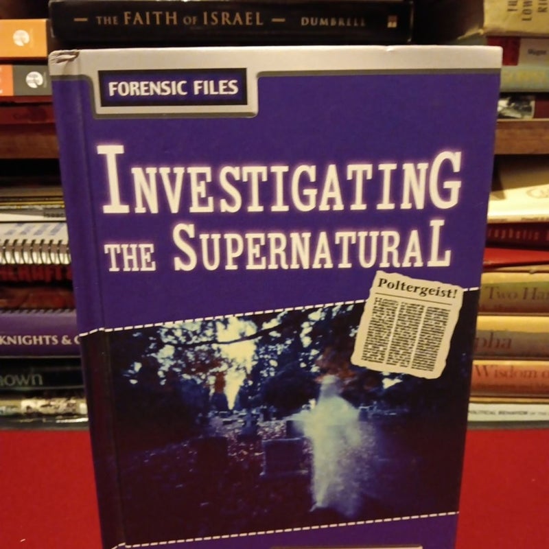 Investigating the Supernatural