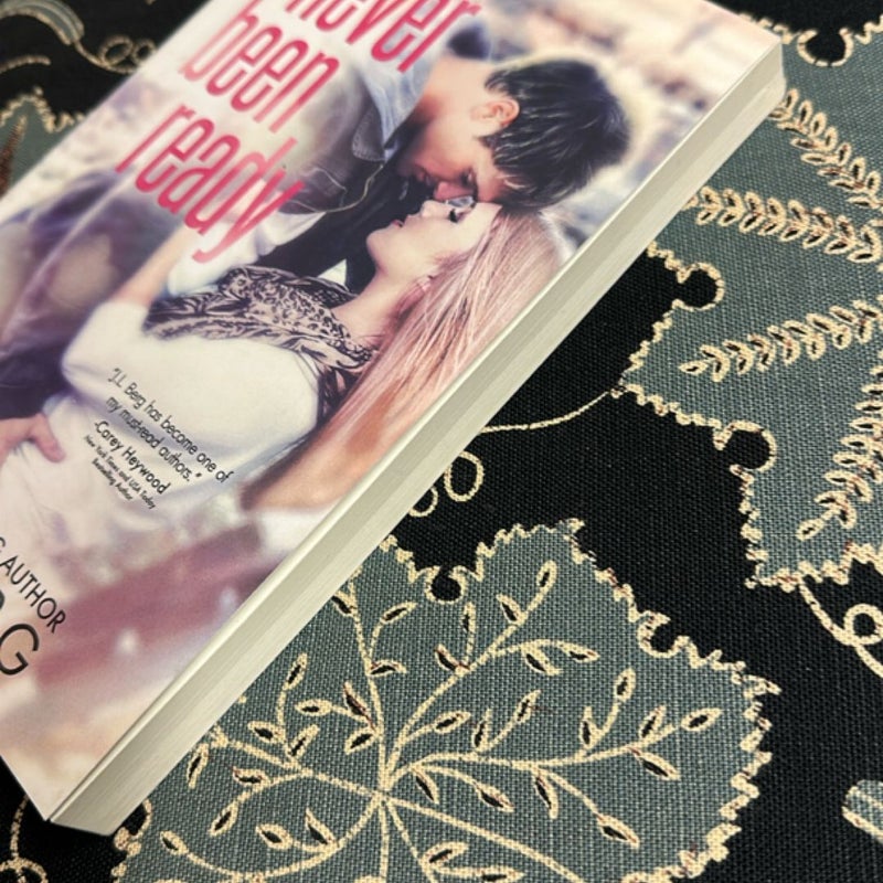 Never Been Ready (Signed)