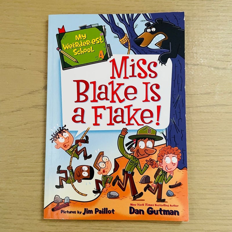 My Weirdest School Bundle-Lot of 4; Miss Blake is a Flake (4), Mr. Nick is a Lunatic (6), Mrs. Master is a Disaster (8), Mr. Will Needs to Chill (11)