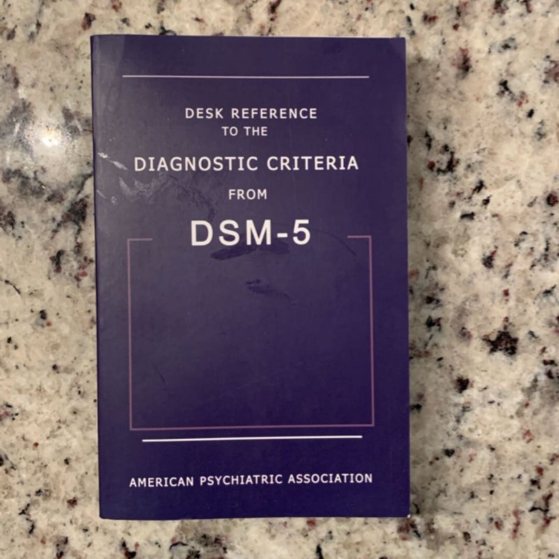 Desk Reference to the Diagnostic Criteria from DSM-5 by American Psychiatric Association Paperback