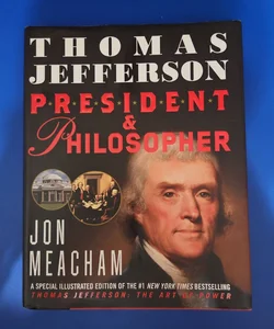 Thomas Jefferson: President and Philosopher