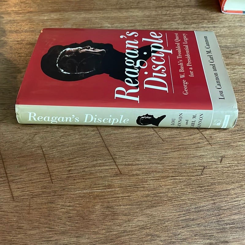 Reagan’s Disciple first edition 