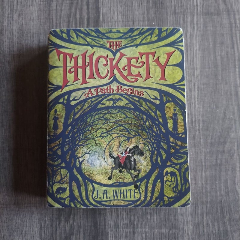 The Thickety: a Path Begins