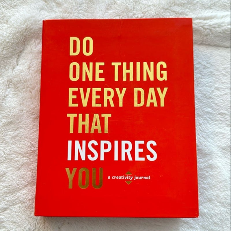 Do One Thing Every Day That Inspires You