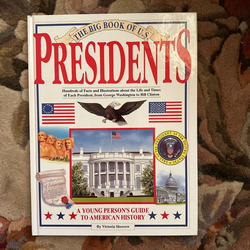 The Big Book of U. S. Presidents