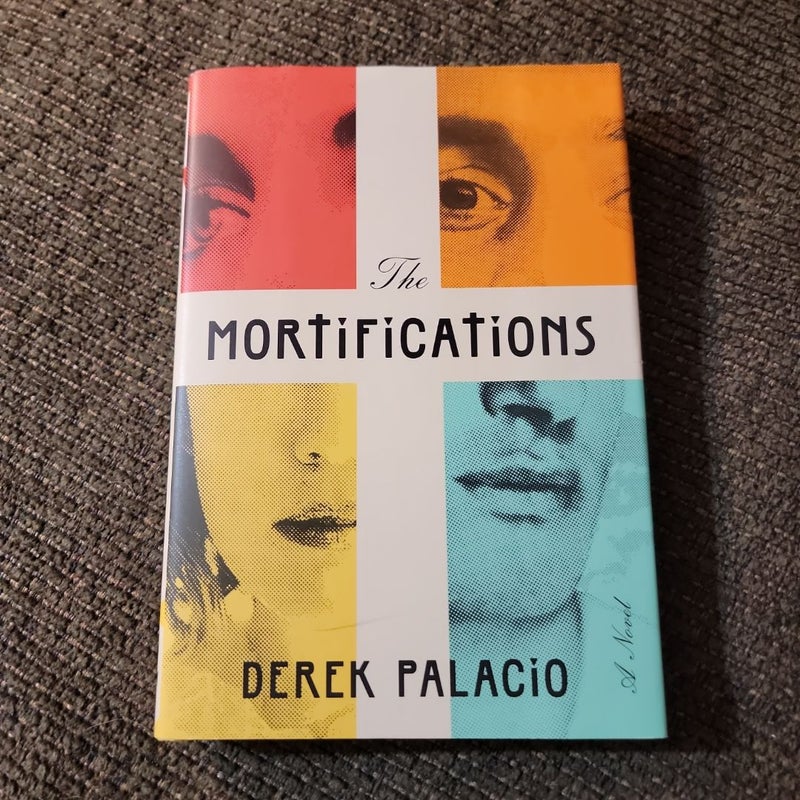 The Mortifications (2016 First Edition)