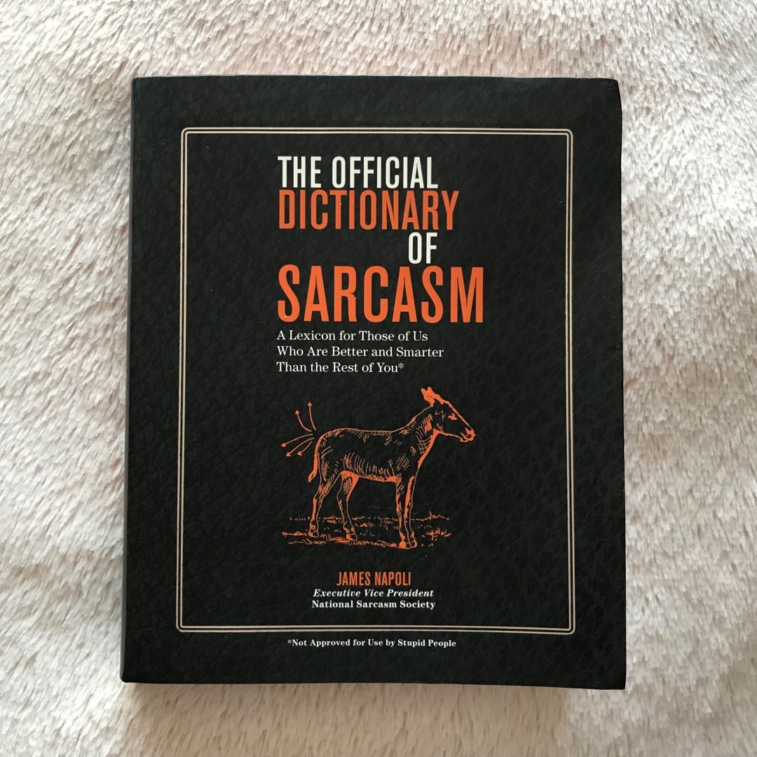 The Official Dictionary of Sarcasm