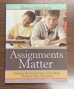 Assignments Matter