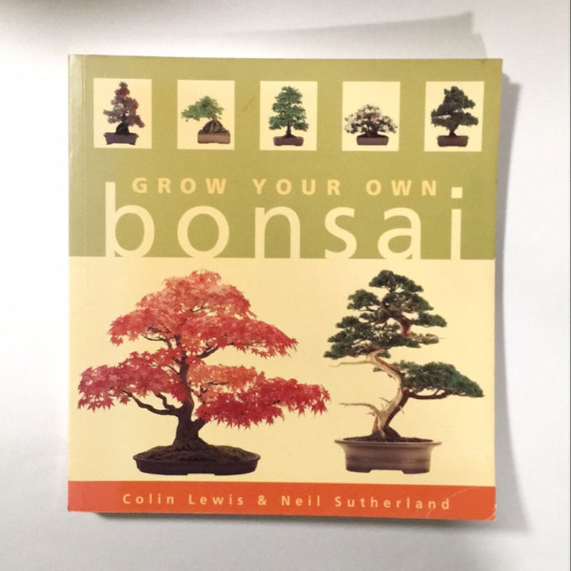 Grow Your Own Bonsai