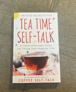 Tea Time Self-Talk