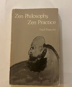 Zen Philosophy, Zen Practice